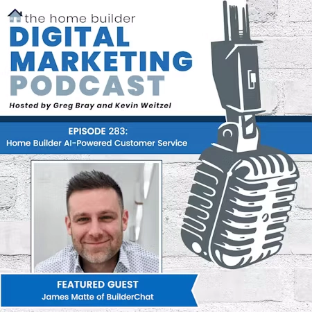James Matte, CEO and Co-founder of BuilderChat, recently joined Greg Bray and Kevin Weitzel on the Home Builder Digital Marketing Podcast to talk AI chat, buyer engagement, and why response time might be your biggest untapped lever. Watch the full conversation below.